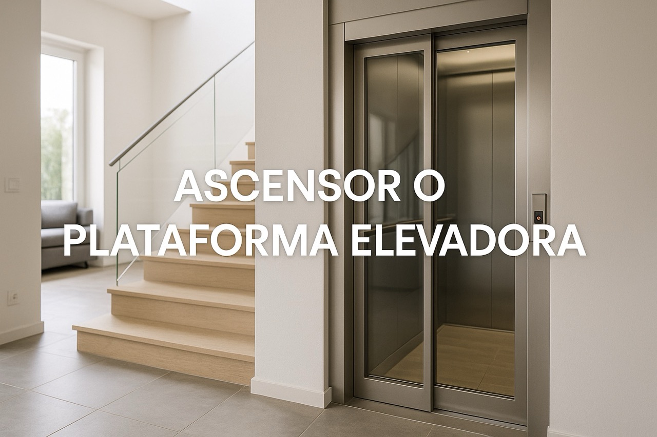 Elegir entre un ascensor o una plataforma elevadora depende del uso, del espacio y del valor que quieras aportar a la vivienda.